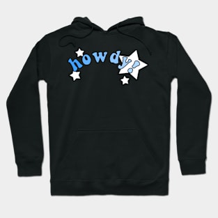 howdy blue Hoodie